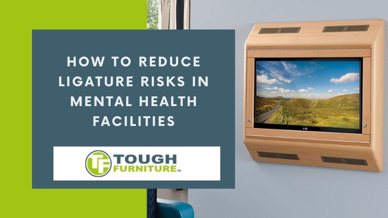 How To Reduce Ligature Risks In Mental Health Environments