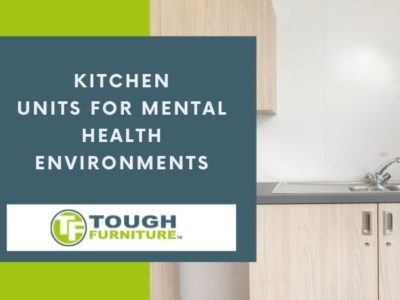Kitchen Units For Mental Health Environments